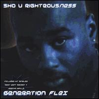 Sho U Righteousness - Generation Flex lyrics