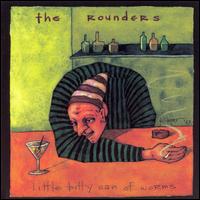 The Rounders - Little Bitty Can of Worms lyrics