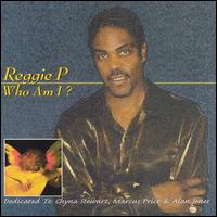 Reggie P. - Who Am I lyrics