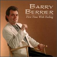 Barry Berrier - First Time with Feeling lyrics