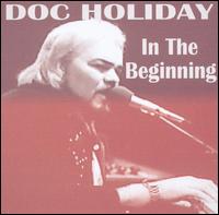 Doc Holliday - In the Beginning lyrics