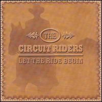 Circuit Riders - Let the Ride Begin lyrics