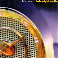 Beth Wood - Late Night Radio lyrics
