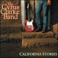 Cyrus Clarke - California Stories lyrics