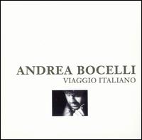 Andrea Bocelli - Viaggio Italiano lyrics