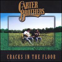 Carter Brothers - Cracks in the Floor lyrics