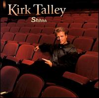 Kirk Talley - SHHH! lyrics
