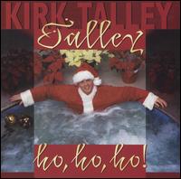 Kirk Talley - Talley-Ho-Ho-Ho! lyrics