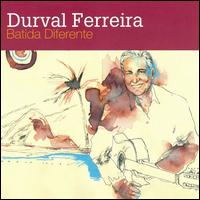 Durval Ferreira - Batida Diferente lyrics