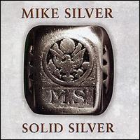 Mike Silver - Solid Silver lyrics