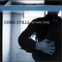 Chris Stills - 100 Year Thing lyrics