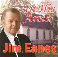 Jim Eanes - In His Arms lyrics