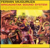 Fermin Muguruza - Brigadistak Sound System lyrics
