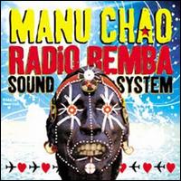 Manu Chao - Radio Bemba Sound System [live] lyrics