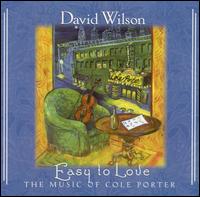 David Wilson - Easy to Love: The Music of Cole Porter lyrics
