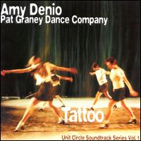 Amy Denio - Tattoo (Pat Graney Dance Company, Soundtrack Series No. 1) lyrics