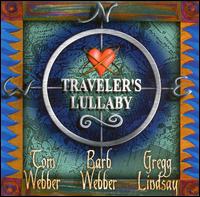 Tom & Barb Webber - Traveler's Lullaby lyrics