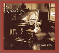 Joel Rafael - Woodeye: Songs of Woody Guthrie lyrics