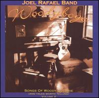 Joel Rafael - Woodyboye: Songs Of Woody Guthrie And Tales Worth Telling, Vol. 2 lyrics