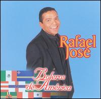 Rafael Jose - Boleros de America lyrics