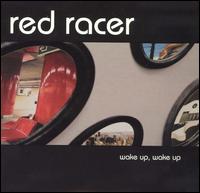 Red Racer - Wake Up, Wake Up lyrics