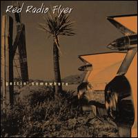 Red Radio Flyer - Gettin' Somewhere lyrics