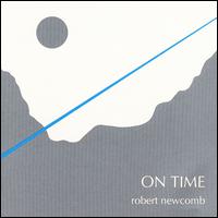 Robert Newcomb - On Time lyrics