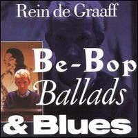 Rein de Graaff - Be-Bop Ballads and Blues lyrics