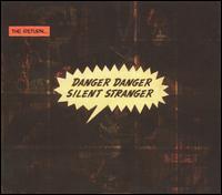 The Return - Danger Danger Silent Stranger lyrics