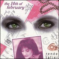Renee Safier - The Fourteenth of February lyrics