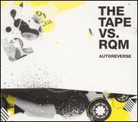 The Tape vs RQM - Autoreverse lyrics
