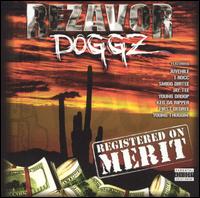Rezavor Doggz - Registered on Merit lyrics