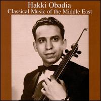 Hakki Obadia - Classical Music of the Middle East lyrics