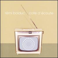 Rmi Bolduc - Cote d'Ecoute lyrics