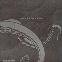 Heston Rifle - What to Do at Time of Accident lyrics