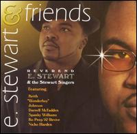 Rev. E. Stewart - E. Stewart & Friends lyrics