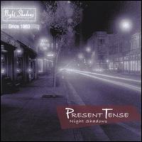 Present Tense - Night Shadows lyrics