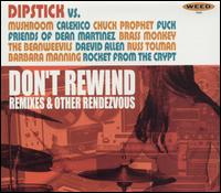 Dipstick - Don't Rewind lyrics