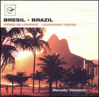 Renato Velasco - Brazil: Legendary Pieces lyrics