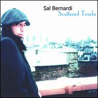 Sal Bernardi - Scattered Tracks lyrics