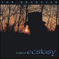 Reverend Tor - Tor Krautter: In Search of Ecstasy lyrics