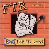 Feed the Rhino - I Like It lyrics