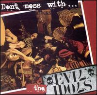 Evil Idols - Don't Mess With the Evil Idols lyrics