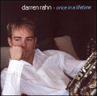 Darren Rahn - Once in a Lifetime lyrics