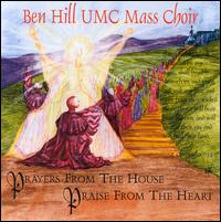 Ben Hill - Prayers from the House Praise from the Heart lyrics