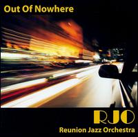 Reunion Jazz Orchestra - Out of Nowhere lyrics