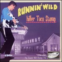 Runnin' Wild - Killer Taco Stomp lyrics