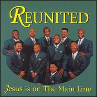 Reunited - Jesus Is on the Main Line lyrics