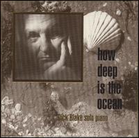 Dick Blake - How Deep Is the Ocean lyrics
