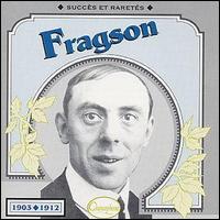 Fragson - Fragson 1903-1912 lyrics